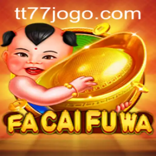Descubra FaCaiFuWa: O Novo Fenômeno de Entretenimento da TT77.GAMES