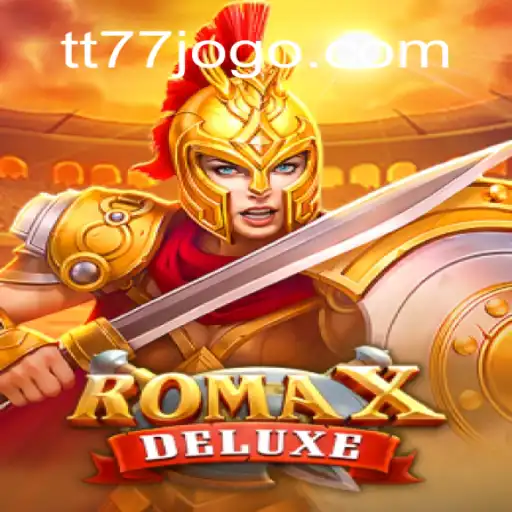 Descubra o Universo de RomaXDeluxe e TT77.GAMES